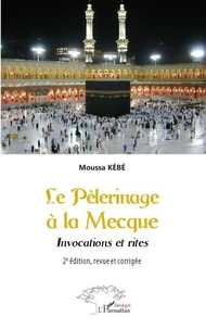 Le pèlerinage à La Mecque