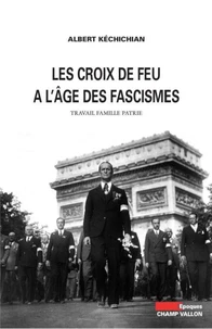 Les Croix-de-Feu à l'âge des fascismes