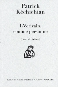 L'écrivain, comme personne