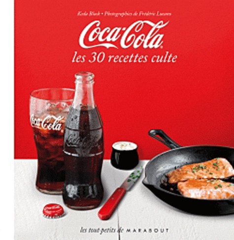 Keda Black - Coca-cola - Les 30 recettes culte.