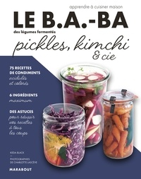 Keda Black - Le B.A-BA de la cuisine : Pickles.