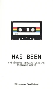 Has been
