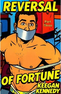 Reversal of Fortune - Part Three
