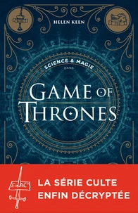 Science & magie dans Games of Thrones