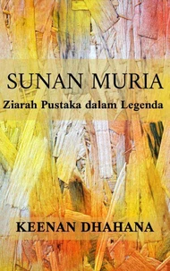Sunan Muria, Ziarah Pustaka dalam Legenda