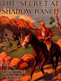 The Secret of Shadow Ranch (Nancy Drew, Book 5)
