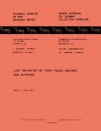 Late Prehistory of Point Pelee, Ontario and Environs