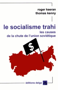 Le socialisme trahi