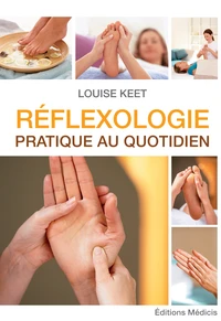 Réflexologie pratique au quotidien