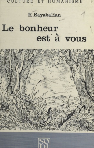 Le bonheur est à vous