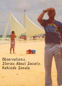  Kehinde Sonola - Observations. Stories About Society..