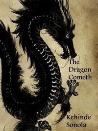  Kehinde Sonola - The Dragon Cometh.