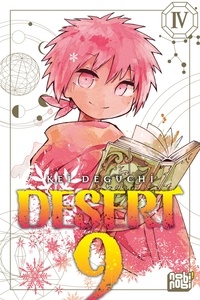 Téléchargez de nouveaux livres audio gratuitement Desert 9 T04 (Litterature Francaise) 9782373497663 PDF PDB par Kei Deguchi