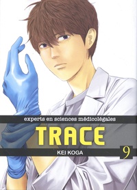 Kei Koga - Trace Tome 9 : .