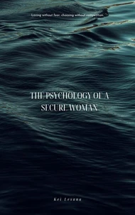The Psychology Of A Secure Woman