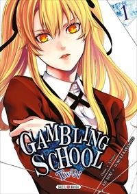 Kei Saiki et Homura Kawamoto - Gambling School Twin Tome 1 : .