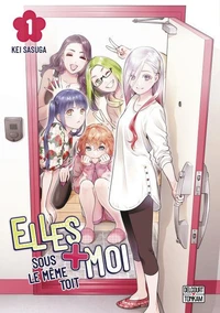 Elles + Moi sous le même toit T01