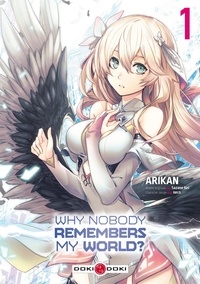 Kei Sazane et  Arikan - Why Nobody Remembers My World? - tome 1.