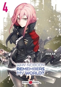 Kei Sazane et  Arikan - Why Nobody Remembers My World? - tome 4.
