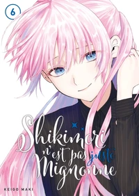 Shikimori n'est pas juste mignonne Tome 6