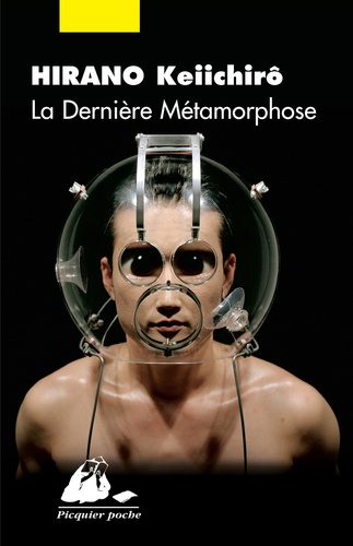 Keiichirô Hirano - La dernière métamorphose.