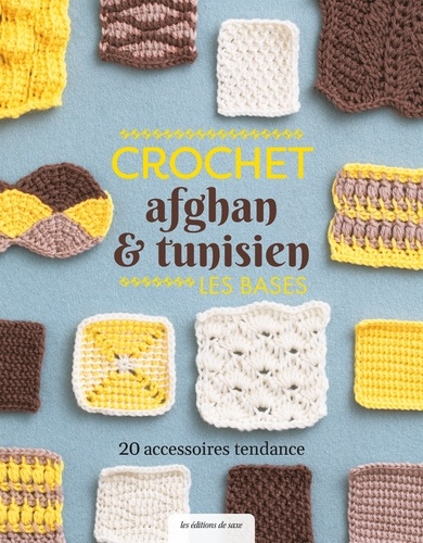 Crochet afghan & tunisien. Les bases