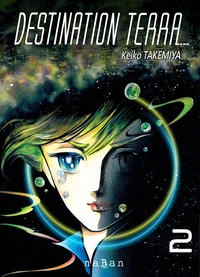 Destination Terra Tome 2