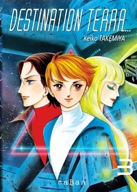 Keiko Takemiya - Destination Terra Tome 3 : .