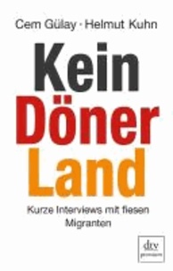 Kein Döner Land - Kurze Interviews mit fiesen Migranten.