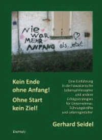 Kein Ende ohne Anfang! Ohne Start kein Ziel!
