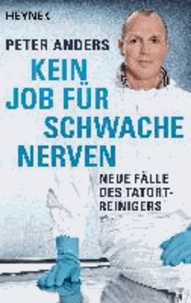 Kein Job für schwache Nerven - Neue Fälle des Tatortreinigers.