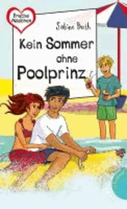 Kein Sommer ohne Poolprinz