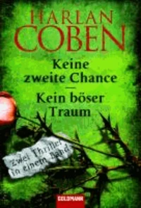 Keine zweite Chance. Kein böser Traum