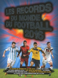 Keir Radnedge - Les records du monde du football 2016.