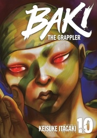 Keisuke Itagaki - Baki the Grappler Tome 10 : .