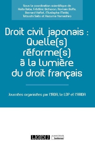 Droit civil japonais. Quelle(s) réforme(s) à la lumière du droit français ?