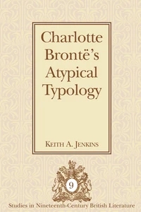 Charlotte Brontë’s Atypical Typology