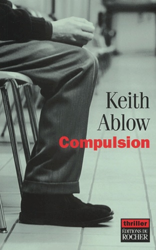 Keith Ablow - Compulsion.