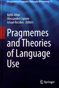 Pragmemes and Theories of Language Use