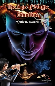  Keith B. Darrell - The Age of Magic Omnibus - The Age of Magic.