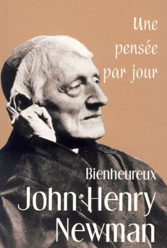 Keith Beaumont - John Henry Newman - Une pensée par jour.