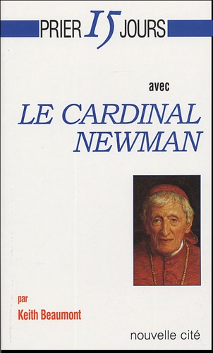 Keith Beaumont - Le cardinal Newman.
