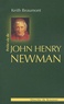 Keith Beaumont - Petite vie de John Henry Newman.