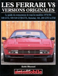 Keith Bluemel - Les Ferrari V8. Versions Originales.