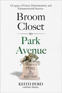  Keith Byrd - Broom Closet to Park Avenue.