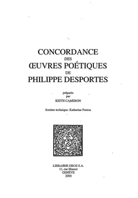 Concordance des oeuvres poétiques de Philippe Desportes