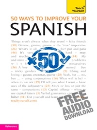 Keith Chambers - 50 Ways to Improve your Spanish: Teach Yourself.