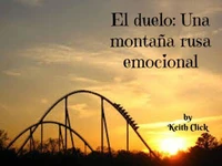 El duelo: Una montaña rusa emocional