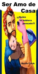 Ser Amo de Casa:  ¡¿Quién lo hubiera pensado?!