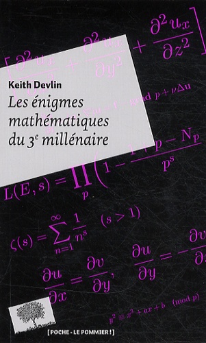 Keith Devlin - Les énigmes mathématiques du 3e millénaire.